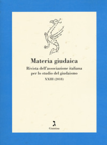 Materia giudaica. Rivista dell'Associazione italiana per lo studio del giudaismo (2018). 23.