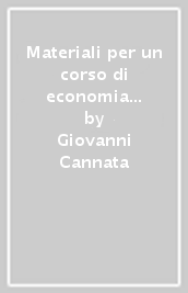 Materiali per un corso di economia e politica agraria