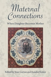 Maternal Connections: