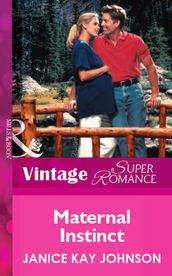 Maternal Instinct (Mills & Boon Vintage Superromance)
