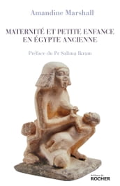 Maternité et petite enfance en Égypte ancienne