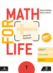 Math for life. Percorsi facilitati. Per la Scuola media. Con e-book. Con espansione online. Vol. 1