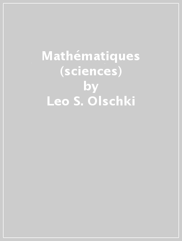 Mathématiques (sciences) - Leo S. Olschki