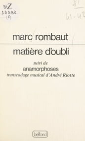 Matière d oubli