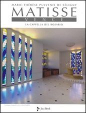 Matisse. Vence. La cappella del rosario