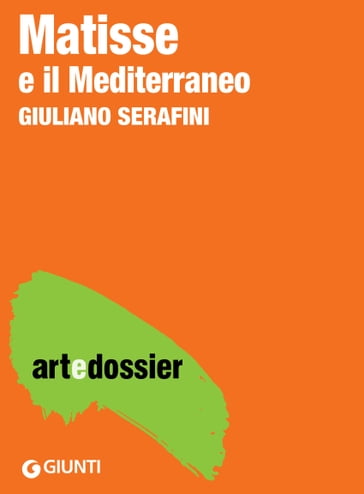 Matisse e il Mediterraneo - Giuliano Serafini