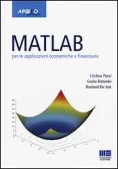 Matlab per le applicazioni economiche e finanziarie