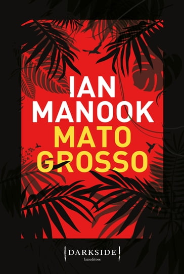 Mato grosso - Ian Manook