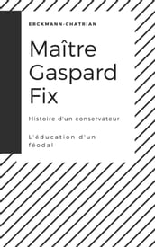 Maître Gaspard Fix