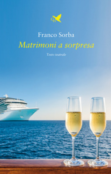 Matrimoni a sorpresa - Franco Sorba