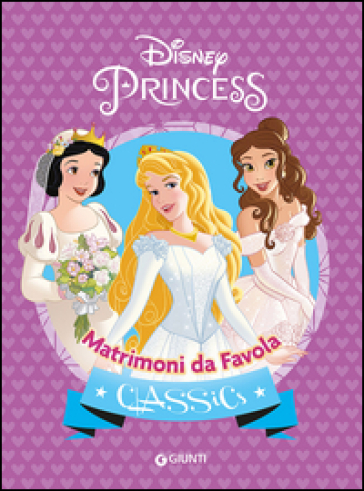 Matrimoni da favola. Principesse