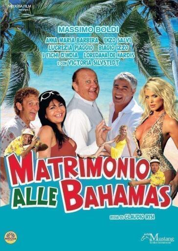 Matrimonio Alle Bahamas - Claudio Risi