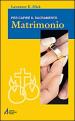 Matrimonio. Per capire il sacramento