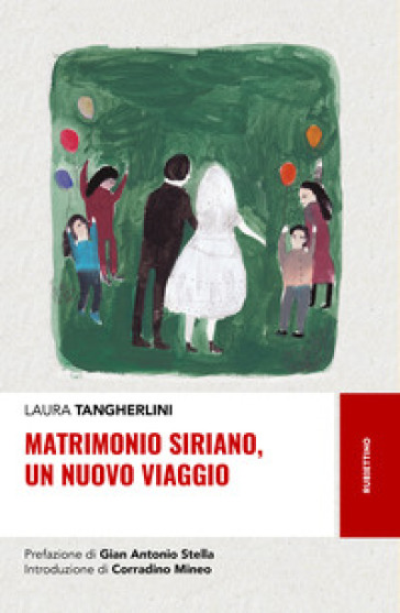 Matrimonio siriano, un nuovo viaggio - Laura Tangherlini