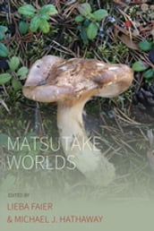 Matsutake Worlds