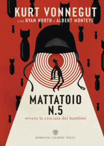 Mattatoio n. 5. Ovvero la crociata dei bambini. Ediz. a colori - Kurt Vonnegut - Ryan North