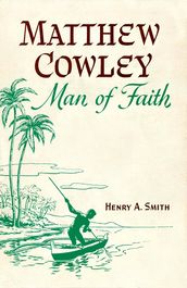 Matthew Cowly Man of Faith