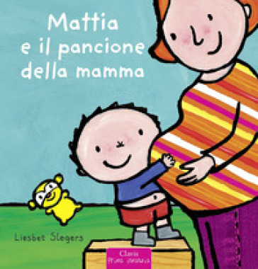 Mattia e il pancione della mamma. Ediz. a colori - Liesbet Slegers