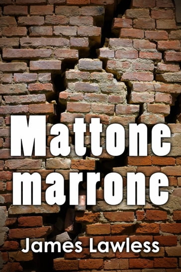 Mattone marrone - James Lawless