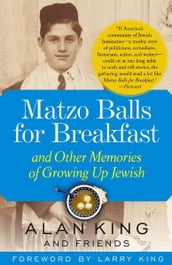 Matzo Balls for Breakfast and Other Memories of Growing Up Jewish
