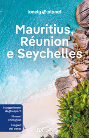 Mauritius, Réunion e Seychelles - Jean-Bernard Carillet - Anthony Ham - Matt Phillips