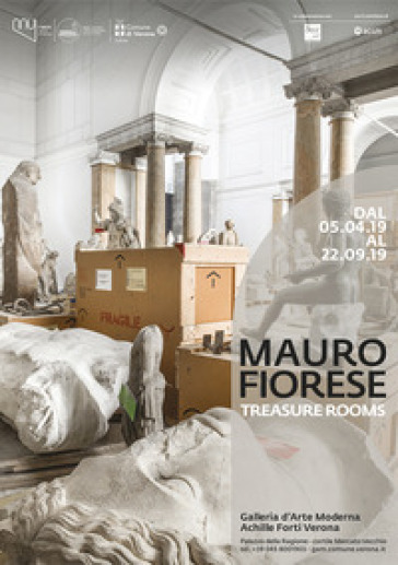 Mauro Fiorese. Treasure rooms. Catalogo della mostra (Verona, 5 aprile-2 settembre 2019)....