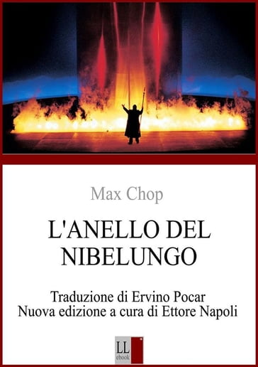 Max Chop - L'ANELLO DEL NIBELUNGO di RICHARD WAGNER - Ettore Napoli