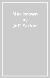 Max brown