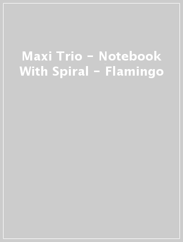 Maxi Trio - Notebook With Spiral - Flamingo