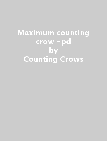 Maximum counting crow -pd - Counting Crows
