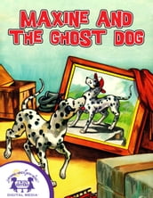 Maxine And The Ghost Dog