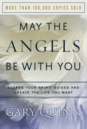 May the Angels Be With You