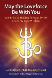 May the Loveforce Be With You: Kali-Ki Reiki