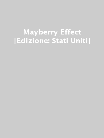 Mayberry Effect [Edizione: Stati Uniti]