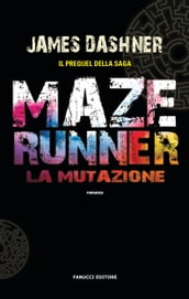 Maze Runner - La mutazione