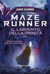 Maze Runner. Il labirinto della trinità. Maze Cutter. Vol. 2