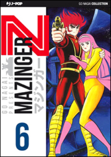 Mazinger Z. Ultimate edition. 6. - Go Nagai