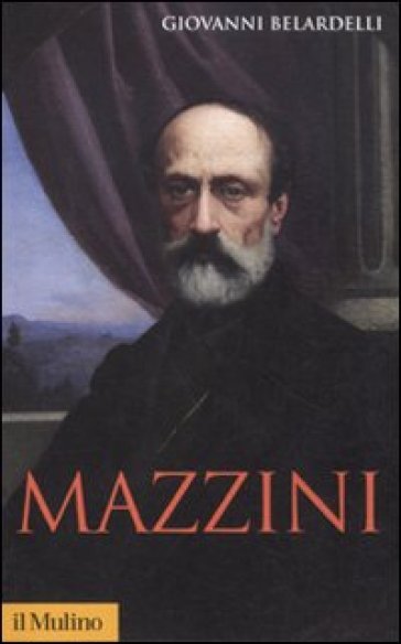 Mazzini - Giovanni Belardelli