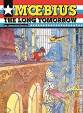 Mœbius Œuvres - The Long Tomorrow USA