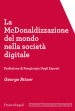 La McDonaldizzazione del mondo nella società  digitale