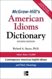 McGraw-Hill s Dictionary of American Idioms Dictionary