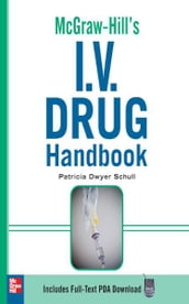 McGraw-Hill s I.V. Drug Handbook