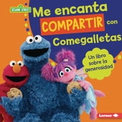 Me encanta compartir con Comegalletas (Me Love to Share with Cookie Monster)