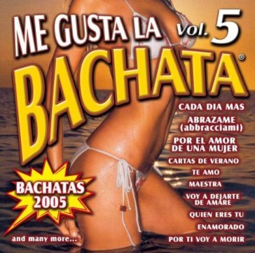 Me gusta la bachata 5 - AA.VV. Artisti Vari