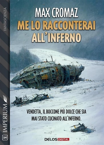 Me lo racconterai all'inferno - MAX CROMAZ