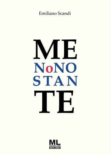 Me nonostante - Emiliano Scandi