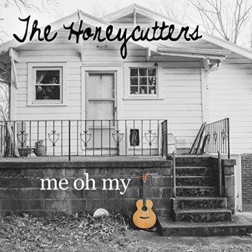 Me oh my - HONEYCUTTERS