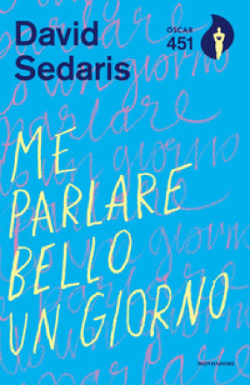 Me parlare bello un giorno - David Sedaris