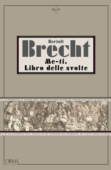 Me-ti. Libro delle svolte - Bertolt Brecht