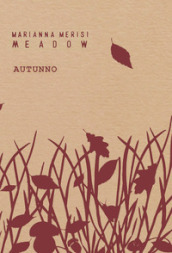 Meadow. Autunno. Quaderno botanico